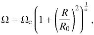 Mathematical equation: \begin{equation} \Omega = \Omega_{\rm c} \left(1+\left(\frac{R}{R_0}\right)^2\right)^{\frac{1}{\alpha}}, \end{equation}