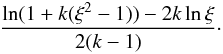 Mathematical equation: \appendix \setcounter{section}{1} \begin{equation} \frac{\ln(1+k(\xi^2-1))-2k\ln\xi}{2(k-1)}\cdot \end{equation}