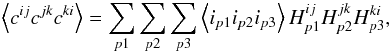 Mathematical equation: \appendix \setcounter{section}{1} \begin{equation} \left\langle c^{ij}c^{jk}c^{ki}\right\rangle= \sum_{p1}\sum_{p2}\sum_{p3} \left\langle i_{p1}i_{p2}i_{p3}\right\rangle H^{ij}_{p1}H^{jk}_{p2}H^{ki}_{p3}, \end{equation}