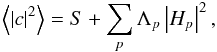 Mathematical equation: \begin{equation} \left\langle \left|c\right|^{2}\right\rangle= S + \sum_{p} \Lambda_{p}\left|H_{p}\right|^{2}, \end{equation}