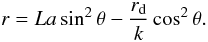 Mathematical equation: \begin{equation} r=La\sin^2\theta -\frac{r_{\rm d}}{k}\cos^2\theta. \end{equation}