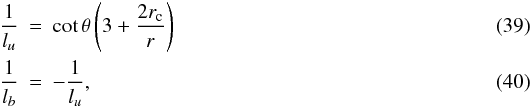 Mathematical equation: \begin{eqnarray} \frac{1}{l_u}&=&\cot\theta\left(3+\frac{2r_{\rm c}}{r}\right)\\ \frac{1}{l_b}&=&-\frac{1}{l_u}, \end{eqnarray}