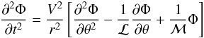 Mathematical equation: \begin{equation} \frac{\partial^2\Phi}{\partial t^2}=\frac{V^2}{r^2}\left[\frac{\partial^2\Phi}{\partial\theta^2} -\frac{1}{\mathcal{L}}\frac{\partial\Phi}{\partial\theta}+\frac{1}{\mathcal{M}}\Phi\right]\label{eqKG} \end{equation}