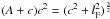 Mathematical equation: \hbox{$(A+c)c^2=(c^2+l_{\rm F}^2)^{\frac{3}{2}}$}