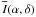 Mathematical equation: \hbox{$\overline{I}(\alpha,\delta)$}