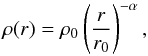 Mathematical equation: $$ \rho(r)=\rho_0 \left(\frac{r}{r_0}\right)^{-\alpha}, $$