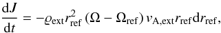 Mathematical equation: \begin{equation} \frac{\mathrm{d}J}{\mathrm{d}t} = -\varrho _{\mathrm{ext}}r_{\mathrm{ref}}^{2} \left( \Omega-\Omega _{\mathrm{ref}}\right) v_{\mathrm{A,ext}}r_{\mathrm{ref}}\mathrm{d}r_{\mathrm{ref}}, \label{eq:AngMom_flux} \end{equation}