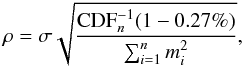 Mathematical equation: \begin{equation} \rho = \sigma \sqrt{\frac{{\rm CDF}^{-1}_n(1-0.27\%)}{\sum_{i=1}^n m_i^2}}, \end{equation}