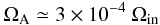 Mathematical equation: \begin{eqnarray} \Omega_{\rm A} \simeq 3\times 10^{-4}\ \Omega_{\rm in} \label{seed1} \end{eqnarray}