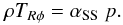 Mathematical equation: \begin{equation} \rho T_{R\phi}=\alpha_{\rm SS} \ p. \label{Trfi2} \end{equation}