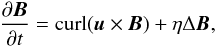 Mathematical equation: \begin{eqnarray} \frac{\partial \vec{B}}{\partial t}= {\textrm{curl}} (\vec{u} \times \vec{B})+ \eta \Delta\vec{B}, \label{mhd1} \end{eqnarray}
