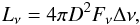 Mathematical equation: \begin{equation} L_{\nu} = 4 \pi D^2 F_\nu \Delta\nu , \end{equation}