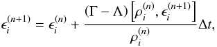Mathematical equation: \begin{equation} \epsilon^{(n+1)}_i = \epsilon^{(n)}_i + \frac{ \left(\Gamma - \Lambda\right) \left[\rho^{(n)}_i, \epsilon^{(n+1)}_i \right]}{\rho^{(n)}_i} \Delta t , \label{eq: cooling} \end{equation}