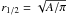 Mathematical equation: \hbox{$r_{1/2}=\sqrt {A/\pi}$}