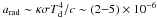 Mathematical equation: \hbox{$a_{\mathrm{rad}}\sim\kappa\sigma T_{\rm d}^4/c\sim(2{-}5)\times10^{-6}$}