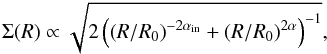 Mathematical equation: \begin{equation} \Sigma(R) \propto \sqrt{2\left(\left(R/R_0\right)^{-2\alpha_{\rm in}} + \left(R/R_0\right)^{2\alpha}\right)^{-1}}, \end{equation}