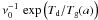 Mathematical equation: \hbox{$\nu_{0}^{-1}\,\exp\left(T_{\rm d}/T_{\rm g}(a)\right)$}