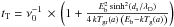 Mathematical equation: \hbox{$t_{\rm T}=\nu_{0}^{-1}\,\times\,\left(1+\frac{E_{\rm b}^{2}\sinh^{2}\left(d_{\rm s}/\lambda_{\rm D}\right)}{4\, kT_{\rm gr}(a)\,\left(E_{\rm b}-kT_{\rm g}(a)\right)}\right)$}