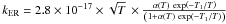 Mathematical equation: \hbox{$k_{\rm ER}=2.8\times10^{-17}\times\sqrt{T}\,\times\frac{\alpha(T)\,\exp\left(-T_{1}/T\right)}{\left(1+\alpha(T)\,\exp\left(-T_{1}/T\right)\right)}$}