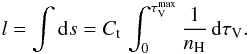 Mathematical equation: \appendix \setcounter{section}{4} \begin{eqnarray*} l=\int {\rm d}s=C_{\rm t}\,\int_{0}^{\tau_{\rm V}^{\rm max}}\frac{1}{n_{\mathrm{H}}}\, {\rm d}\tau_{\rm V}. \end{eqnarray*}