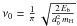 Mathematical equation: \hbox{$\nu_{0}=\frac{1}{\pi}\,\sqrt{\frac{2\, E_{\rm b}}{d_{0}^{2}\, m_{\mathrm{H}}}}$}