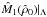 Mathematical equation: \hbox{$\hat M_1(\hat\rho_0)|_\Lambda$}