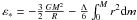 Mathematical equation: \hbox{$\varepsilon_*=-\frac{3}{2}\frac{GM^2}{R}-\frac{\Lambda}{6}\int_0^M r^2 {\rm d}m $}