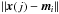 Mathematical equation: \hbox{$\left\|\vec{x}(j)-\vec{m}_i\right\|$}