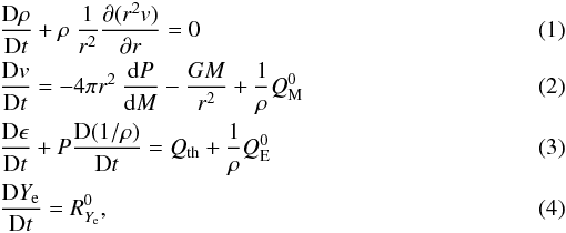Mathematical equation: \begin{eqnarray} \label{eq:massL} && \frac{\Der \rho}{\Der t} + \rho\ \frac{1}{r^2} \frac{\partial (r^2 v)}{\partial r} = 0 \\ \label{eq:eulerL} && \frac{\mathrm{D}v}{\mathrm{D}t} = - 4 \pi r^2 \ \frac{\der P}{\der M} - \frac{G M}{r^2} + \frac{1}{\rho} Q_{\rm M}^0 \\ \label{eq:energyL} && \frac{\mathrm{D} \epsilon}{\mathrm{D}t} + P \frac{\Der (1/\rho)}{\Der t} = Q_{\rm th} + \frac{1}{\rho} Q_{\rm E}^0 \\ \label{eq:yeL} && \frac{\mathrm{D} Y_{\rm e}}{\mathrm{D}t} = R^0_{Y_{\rm e}}, \end{eqnarray}