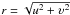Mathematical equation: \hbox{$r=\sqrt{u^2+\upsilon^2}$}
