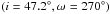 Mathematical equation: \hbox{$(i=47.2^\circ,\omega_\koz=270^\circ)$}