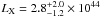 Mathematical equation: \hbox{$L_{\rm X}=2.8^{+2.0}_{-1.2}\times10^{44}$}