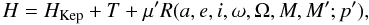 Mathematical equation: \begin{equation} \label{Ham1} H=H_{\rm Kep} +T+\mu 'R(a,e,i,\omega ,\Omega ,M,M';p'), \end{equation}