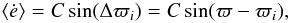 Mathematical equation: \begin{eqnarray} \label{eccres} \langle \dot{e}\rangle = C\sin(\Delta\varpi_i) = C\sin(\varpi - \varpi_i), \end{eqnarray}