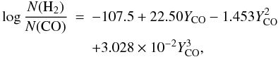 Mathematical equation: \begin{eqnarray} \nonumber \log \frac{N(\mathrm{H}_2)}{N(\mathrm{CO})} & = & -107.5 + 22.50 Y_{\rm CO} - 1.453 Y_{\rm CO}^2 \\ & & + 3.028 \times 10^{-2} Y_{\rm CO}^3, \label{eq:YH2_CO} \end{eqnarray}