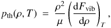 Mathematical equation: \begin{eqnarray} p_{\rm th}(\rho,T) = \frac{\rho^{2}}{\mu}\left(\frac{{\rm d}F_{\rm vib}}{{\rm d}\rho}\right)_{T}, \label{eq:mie} \end{eqnarray}