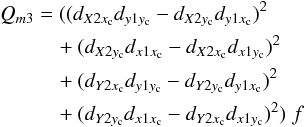 Mathematical equation: \begin{eqnarray} \label{eq:Q_m3_num} Q_{m3} &=& ((d_{X2\rmx}d_{y1\rmy}-d_{X2\rmy}d_{y1\rmx})^2 \notag \\ &&\quad + (d_{X2\rmy}d_{x1\rmx}-d_{X2\rmx}d_{x1\rmy})^2 \notag \\ &&\quad + (d_{Y2\rmx}d_{y1\rmy}-d_{Y2\rmy}d_{y1\rmx})^2 \notag \\ &&\quad + (d_{Y2\rmy}d_{x1\rmx}-d_{Y2\rmx}d_{x1\rmy})^2 ) \; f \end{eqnarray}