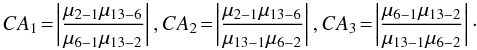 Mathematical equation: \begin{equation} CA_1\!=\!\left| \frac{\mu_{2-1} \mu_{13-6}}{\mu_{6-1}\mu_{13-2}} \right|, \\ CA_2\!=\!\left| \frac{\mu_{2-1} \mu_{13-6}}{\mu_{13-1}\mu_{6-2}} \right|, \\ CA_3\!=\!\left| \frac{\mu_{6-1} \mu_{13-2}}{\mu_{13-1}\mu_{6-2}} \right|\cdot \label{eq:CA} \end{equation}