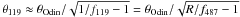 Mathematical equation: \hbox{$\theta_{119} \approx \theta_{\rm Odin}/\sqrt{1/f_{119} - 1} = \theta_{\rm Odin}/\sqrt{R/f_{487} - 1}$}