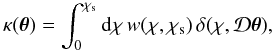 Mathematical equation: \begin{equation} \kappa(\vtheta) = \int_0^{\chi_{\rm s}} \dd\chi \, w(\chi,\chi_{\rm s}) \, \delta(\chi,\cD\vtheta) , \label{kappa-def} \end{equation}
