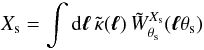 Mathematical equation: \begin{equation} X_{\rm s} = \int \dd\vell \, \tkappa(\vell) \, \tW^{X_{\rm s}}_{\theta_{\rm s}}(\vell\theta_{\rm s}) \end{equation}