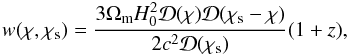 Mathematical equation: \begin{equation} w(\chi,\chi_{\rm s}) = \frac{3\Omega_{\rm m} H_0^2 \cD(\chi) \cD(\chi_{\rm s}-\chi)}{2c^2\cD(\chi_{\rm s})} (1+z) , \label{w-def} \end{equation}