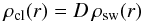 Mathematical equation: \begin{equation} \label{Ddef} \rhocl(r)=D\,\rhosw(r) \end{equation}