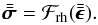 Mathematical equation: % subequation 1472 2 \begin{equation} \tenseur{\sigma} = {\mathcal F_\mrm{rh}} (\tenseur{\epsilon}) . \end{equation}