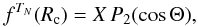 Mathematical equation: \begin{equation} f^{T_N} (R_{\rm c}) = X \, P_2 (\cos\Theta) , \end{equation}