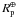 Mathematical equation: \hbox{$R_{\rm p}^{\mcal\Phi}$}