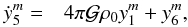 Mathematical equation: \appendix \setcounter{section}{1} % subequation 5248 4 \begin{eqnarray} \dot{y}^m_5 =&& 4 \pi \mcal G \rho_0 y^m_1 +y^m_6 , \end{eqnarray}
