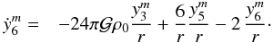 Mathematical equation: \appendix \setcounter{section}{1} % subequation 5248 5 \begin{eqnarray} \dot{y}^m_6 =&& -24 \pi \mcal G \rho_0 \frac{y^m_3}{r} + \frac{6}{r} \frac{y^m_5}{r} - 2 \, \frac{y^m_6}{r} \cdot \end{eqnarray}