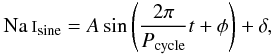 Mathematical equation: \begin{eqnarray} \ion{Na}{i}_{\rm sine} = A \sin \left( \frac{2\pi}{P_{\rm cycle}} t + \phi \right) + \delta, \end{eqnarray}