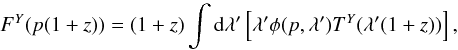 Mathematical equation: \begin{equation} F^Y(p(1+z))=(1+z)\int {\rm d}\lambda'\left[\lambda' \phi(p,\lambda')T^Y(\lambda' (1+z))\right], \label{salt2obsflux} \end{equation}